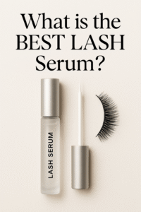 What is the best lash Serum