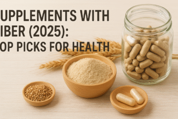 supplements with fiber (2025) top picks for health care